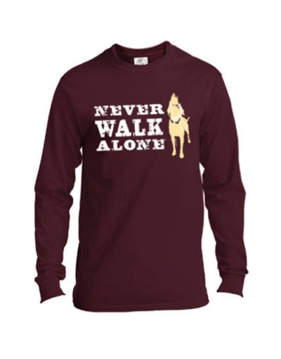 Long Sleeve T-shirt: Never Walk Alone (Maroon, Unisex)